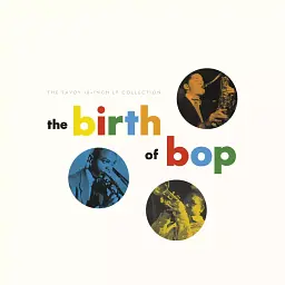 Вініловий диск THE BIRTH OF BOP: THE SAVOY 10-INCH LP COLLECTION V.A.