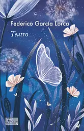 Teatro - Федеріко Гарсія Лорка