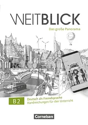 Weitblick B2 Handreichungen für den Unterricht
