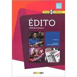 Edito B2 3e Edition Livre eleve + DVD-Rom (audio et video)