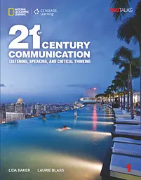 21st Century Communication 1. Listening, Speaking and Critical Thinking. Student Book. TED Talks
