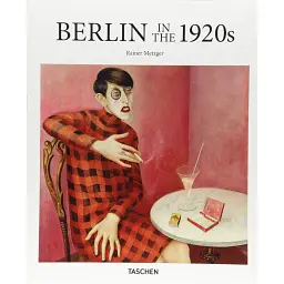 Berlin in the 1920s - Райнер Метцгер