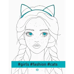 Розмальовка #Girls#Fashion#Cats - Олександра Наята