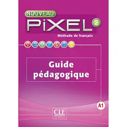 Pixel Nouveau 2 Guide pédagogique -