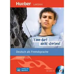 Timo darf nicht sterben! Leseheft + CD - Шарлотта Габерзак