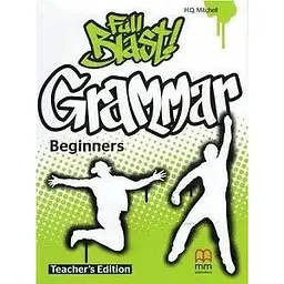 Full Blast! Grammar Beginners Teacher's Book