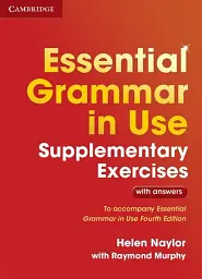 Essential Grammar in Use 4th Edition. Supplementary Exercises WITH answers