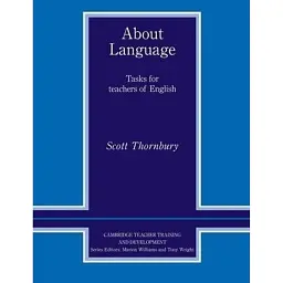 About Language. Tasks for Teachers of English - Скотт Торнбері