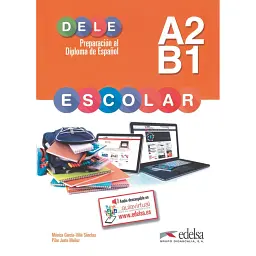 Preparación al DELE escolar A2/B1 - Libro del alumno - Пілар Густо Муньос