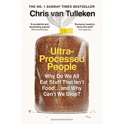 Ultra-Processed People - Кріс Ван Туллекен