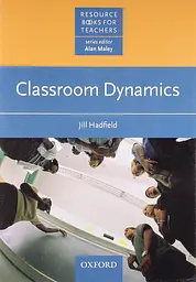 Classroom Dynamics. Resource Books for Teachers