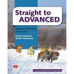 Straight to Advanced Student's Book Pack with Answers - Золтан Резмювес