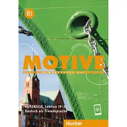 Motive B1 Kursbuch, Lektion 19-30 - Герберт Пухта