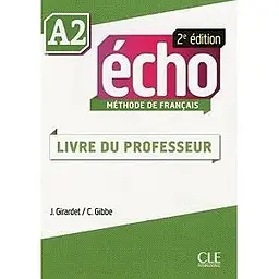 Echo 2e édition A2 Guide pedagogique
