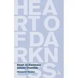Heart of Darkness: Character Studies [Paperback]
