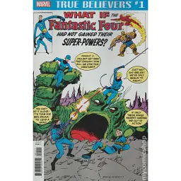 True Believers. What If The Fantastic Four Had Not Gained Their Powers #1 (2018) - Джон Бірн