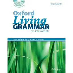 Oxford Living Grammar. Pre-Intermediate. Student's Book - Марк Гаррісон