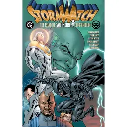 Stormwatch: The Road to The Authority Compendium - Warren Ellis