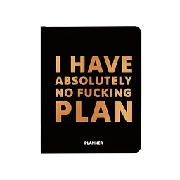Блокнот для планування "I HAVE ABSOLUTELY NO PLAN" чорний