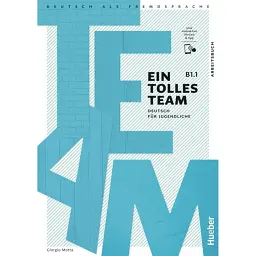 Ein tolles Team B1.1 Arbeitsbuch plus interaktive Version - Джорджио Мотта