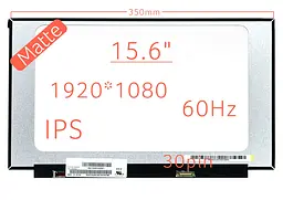 Матриця MB156CS01-6 екран для ноутбука 15.6" IPS 60Hz 1920×1080, матова, 30pin, Slim, narrow border 350mm 250 cd/m2, 89/89/89/89, 600:1 , Slim, 15.6", 1920x1080, 30pin, матова, 60Hz