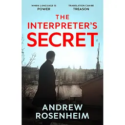 The Interpreter's Secret - Andrew Rosenheim