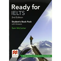 Ready for IELTS. 2nd Edition. Student's Book Pack with Answers - Сем Маккартер