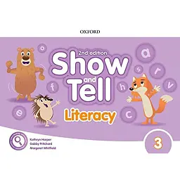 Show and Tell Second Edition 3 Literacy Book - Кетрін Гарпер