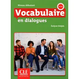 Vocabulaire en dialogues. Debutant A1/A2. Livre + CD - Евелин Сірейоль