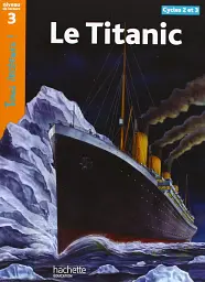 Tous Lecteurs ! Le Titanic Niveau 3