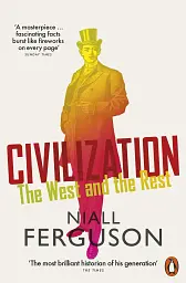 Civilization. The West and the Rest