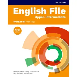 English File fifth edition Upper-intermediate Workbook with key - Клайв Оксенден
