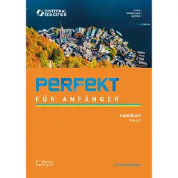 Perfekt für Anfänger. Handbuch Pre A1 - Тетяна Мережко