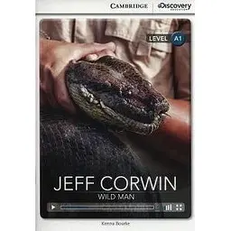 CDIR A1 Jeff Corwin: Wild Man (Book with Online Access)
