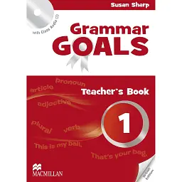 Grammar Goals. Level 1. Teacher's Book Pack - Майкл Воттс