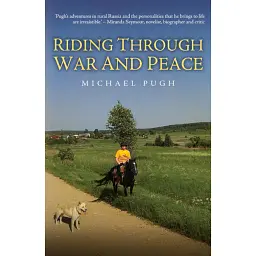 Riding Through War and Peace - Майкл Пью