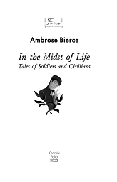 In the Midst of Life.Tales of Soldiers and Civilians