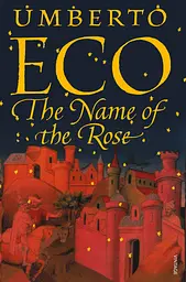 The Name Of The Rose - Умберто Эко