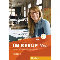 Im Beruf NEU B2+/ C1 Kursbuch - Сабіна Шлютер