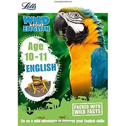 Letts Wild About English: English Age 10-11