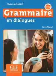Grammaire en dialogues. Debutant A1/A2. Livre + CD