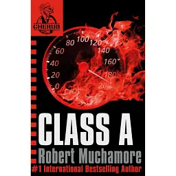 CHERUB: Class A - Robert Muchamore
