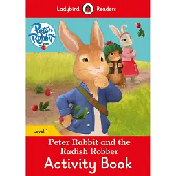 Ladybird Readers 1 Peter Rabbit and the Radish Robber Activity Book -