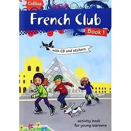 French Club Book 1 with CD & Stickers