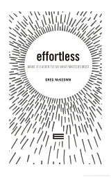 Effortless. Make It Easier to Do What Matters Most - Ґреґ МакКеон - мініатюра 3