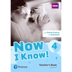 Now I Know. Level 4. Teacher's Book with Online Practice and Resources - Вірджинія Марконі