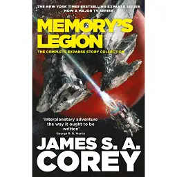 Memory's Legion: The Complete Expanse Story Collection - Джеймс С. А. Корі - мініатюра 1