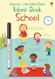 Little Wipe-Clean Word Book. School