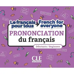 Le français pour tous A1/A2 Prononciation Livre + Audio téléchargeable