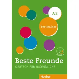 Beste Freunde A2 Testtrainer mit Audio-CD - Дагмар Ґірсберг